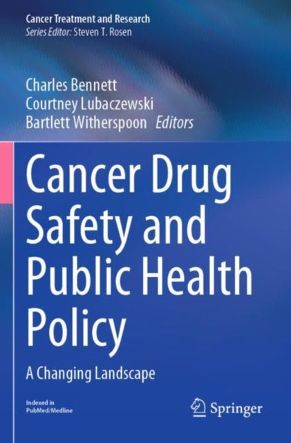 Book cover of: Cancer Drug Safety and Public Health Policy. By: Charles Bennett