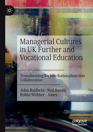 Managerial Cultures in UK Further and Vocational Education