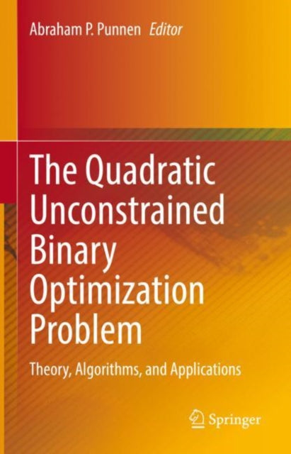 Book cover of: Quadratic Unconstrained Binary Optimization Problem. By: Abraham P. Punnen