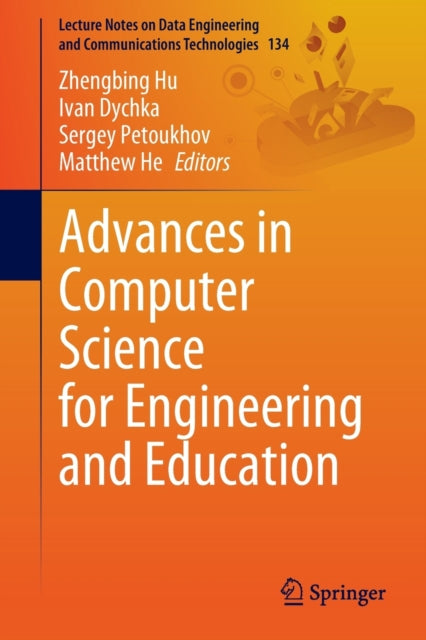 Book cover of: Advances in Computer Science for Engineering and Education. By: Zhengbing Hu