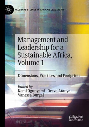Management and Leadership for a Sustainable Africa, Volume 1