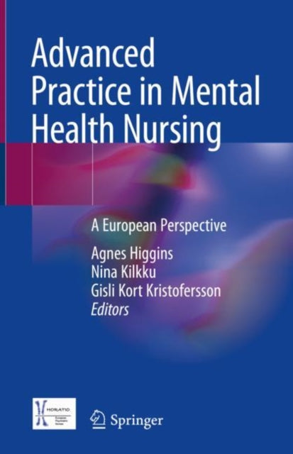 Book cover of: Advanced Practice in Mental Health Nursing. By: Agnes Higgins