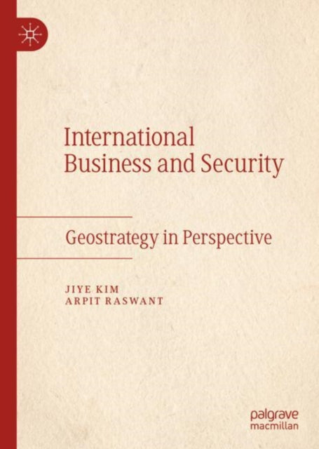 Book cover of: International Business and Security. By: Arpit Raswant