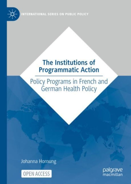Book cover of: Institutions of Programmatic Action. By: Johanna Hornung