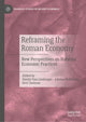 Book cover of: Reframing the Roman Economy. By: Dimitri Van Limbergen
