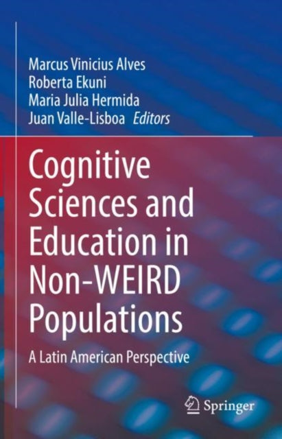 Book cover of: Cognitive Sciences and Education in Non-WEIRD Populations. By: Marcus Vinicius Alves