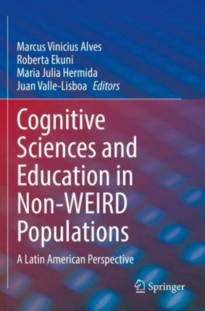 Book cover of: Cognitive Sciences and Education in Non-WEIRD Populations. By: Marcus Vinicius Alves