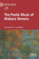 Book cover of: Poetic Music of Wallace Stevens. By: Bart Eeckhout