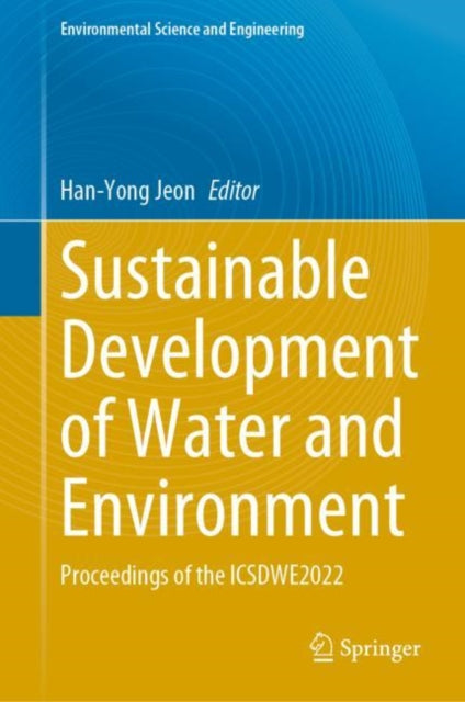 Book cover of: Sustainable Development of Water and Environment. By: Han-Yong Jeon