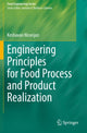 Book cover of: Engineering Principles for Food Process and Product Realization. By: Keshavan Niranjan