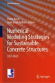 Book cover of: Numerical Modeling Strategies for Sustainable Concrete Structures. By: Pierre Rossi