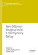 Book cover of: Neo-Ottoman Imaginaries in Contemporary Turkey. By: Catharina Raudvere