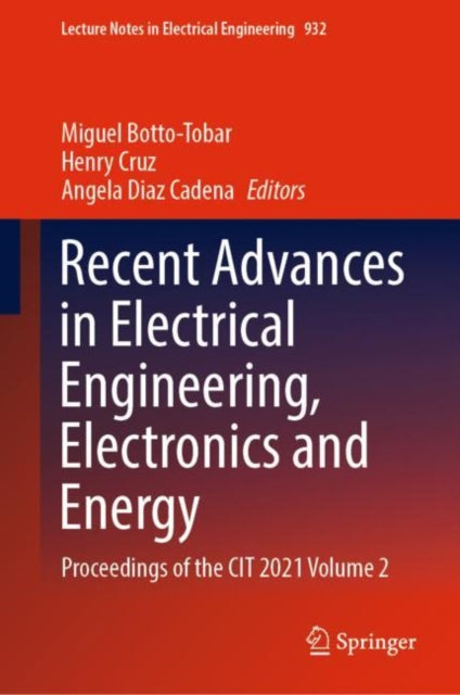 Book cover of: Recent Advances in Electrical Engineering, Electronics and Energy. By: Miguel Botto-Tobar