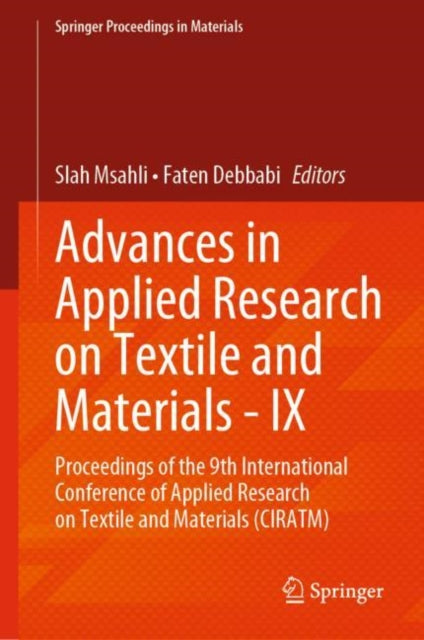 Book cover of: Advances in Applied Research on Textile and Materials - IX. By: Slah MSAHLI
