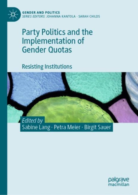 Book cover of: Party Politics and the Implementation of Gender Quotas. By: Sabine Lang