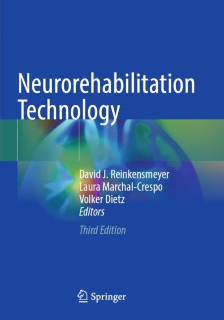 Book cover of: Neurorehabilitation Technology. By: David J. Reinkensmeyer