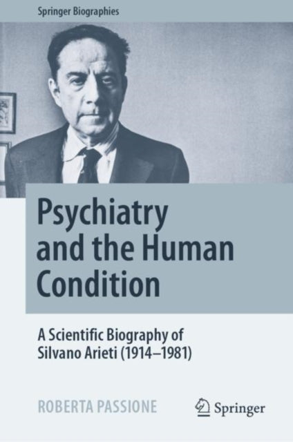 Book cover of: Psychiatry and the Human Condition. By: Roberta Passione