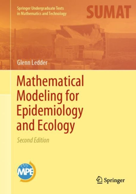 Book cover of: Mathematical Modeling for Epidemiology and Ecology. By: Glenn Ledder