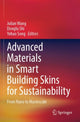 Book cover of: Advanced Materials in Smart Building Skins for Sustainability. By: Julian Wang