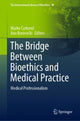 Book cover of: Bridge Between Bioethics and Medical Practice. By: Marko Ćurković