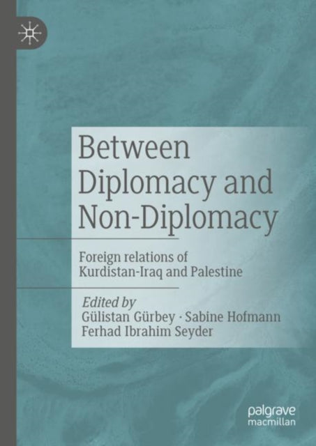 Book cover of: Between Diplomacy and Non-Diplomacy. By: Gülistan Gürbey