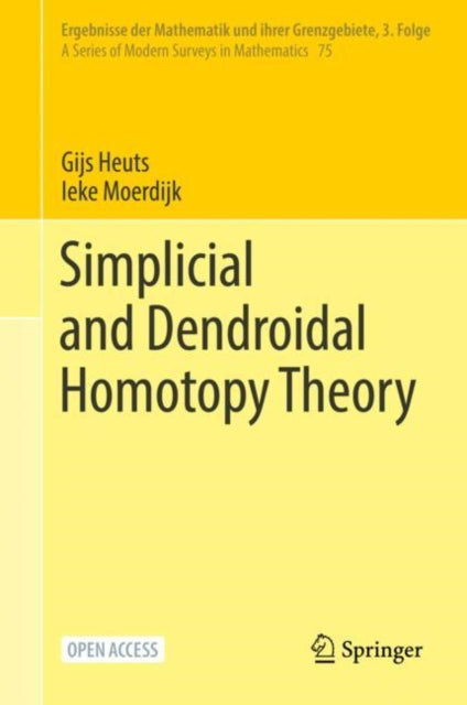 Book cover of: Simplicial and Dendroidal Homotopy Theory. By: Gijs Heuts