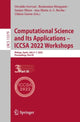 Book cover of: Computational Science and Its Applications – ICCSA 2022 Workshops. By: Osvaldo Gervasi