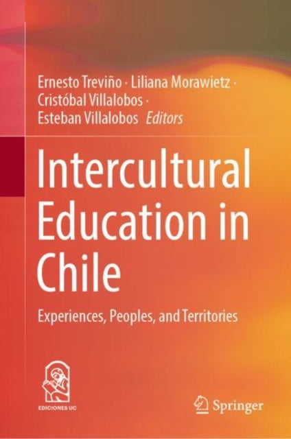 Book cover of: Intercultural Education in Chile. By: Ernesto Treviño