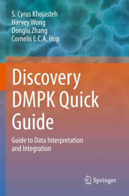 Book cover of: Discovery DMPK Quick Guide. By: S. Cyrus Khojasteh