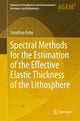 Book cover of: Spectral Methods for the Estimation of the Effective Elastic Thickness of the Lithosphere. By: Jonathan Kirby