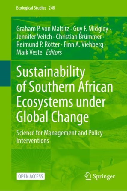Book cover of: Sustainability of Southern African Ecosystems under Global Change. By: Graham von Maltitz