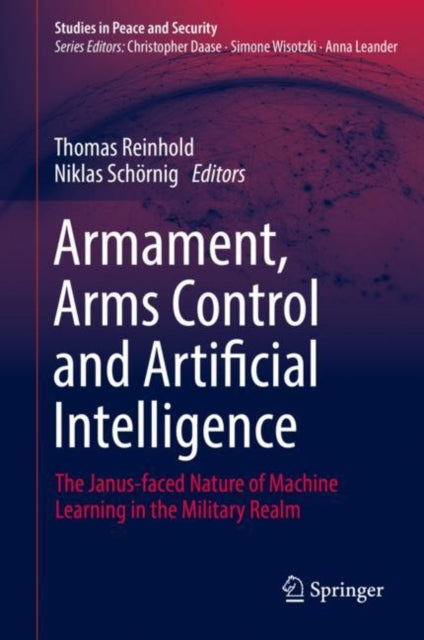 Book cover of: Armament, Arms Control and Artificial Intelligence. By: Thomas Reinhold