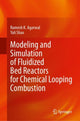 Book cover of: Modeling and Simulation of Fluidized Bed Reactors for Chemical Looping Combustion. By: Ramesh K. Agarwal