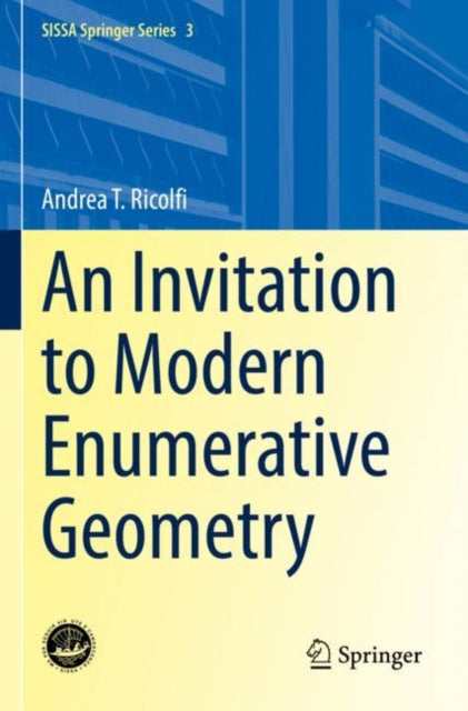 Book cover of: Invitation to Modern Enumerative Geometry. By: Andrea T. Ricolfi