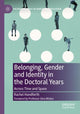Book cover of: Belonging, Gender and Identity in the Doctoral Years. By: Rachel Handforth