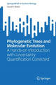Book cover of: Phylogenetic Trees and Molecular Evolution. By: David R. Bickel