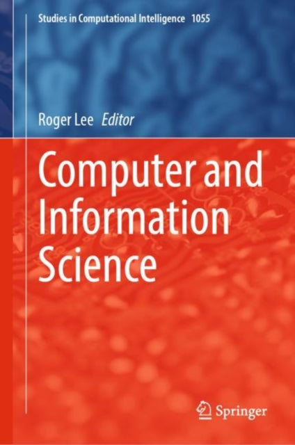 Book cover of: Computer and Information Science. By: Roger Lee