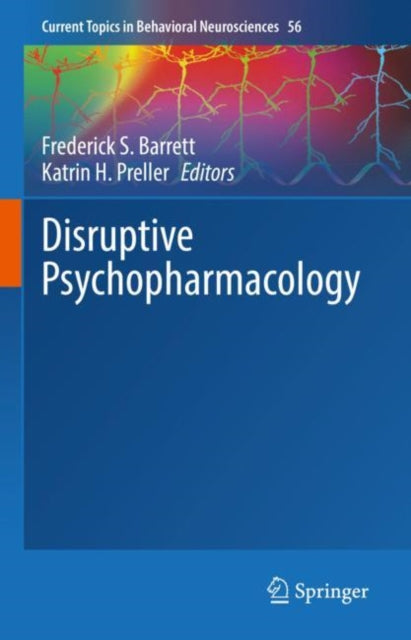 Book cover of: Disruptive Psychopharmacology. By: Frederick S. Barrett