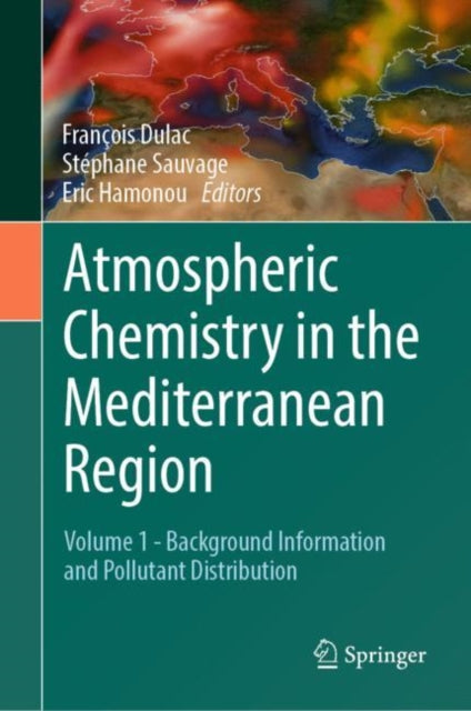 Book cover of: Atmospheric Chemistry in the Mediterranean Region. By: François Dulac
