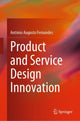 Book cover of: Product and Service Design Innovation. By: António Augusto Fernandes