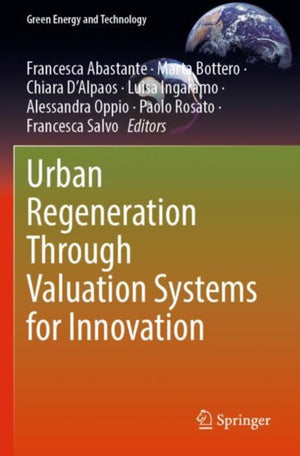 Urban Regeneration Through Valuation Systems for Innovation