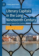 Book cover of: Literary Capitals in the Long Nineteenth Century. By: Arunima Bhattacharya