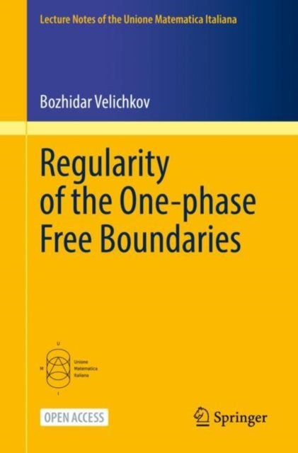 Book cover of: Regularity of the One-phase Free Boundaries. By: Bozhidar Velichkov