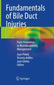 Book cover of: Fundamentals of Bile Duct Injuries. By: Juan Pekolj