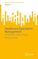 Book cover of: Healthcare Operations Management. By: Qiang Su