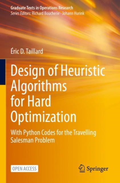Book cover of: Design of Heuristic Algorithms for Hard Optimization. By: Éric D. Taillard
