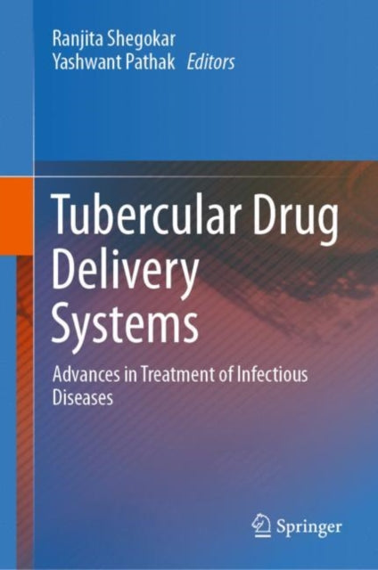 Book cover of: Tubercular Drug Delivery Systems. By: Ranjita Shegokar