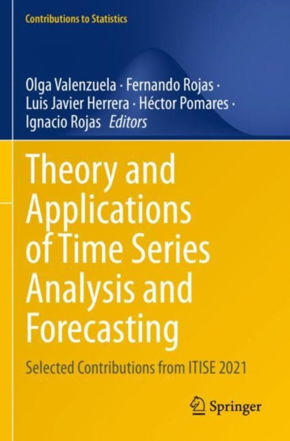 Book cover of: Theory and Applications of Time Series Analysis and Forecasting