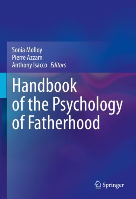 Book cover of: Handbook of the Psychology of Fatherhood. By: Sonia Molloy