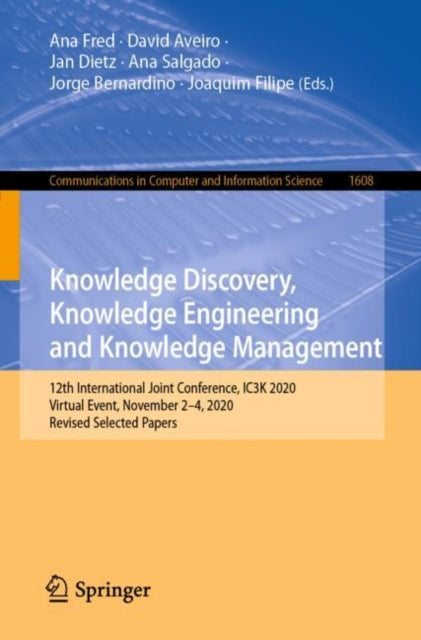Book cover of: Knowledge Discovery, Knowledge Engineering and Knowledge Management. By: Ana Fred